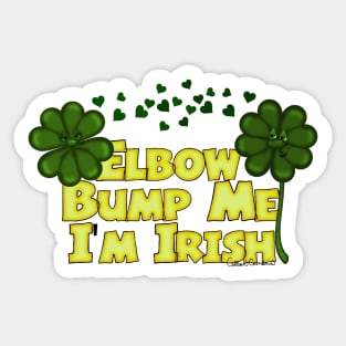 Elbow Bump Me I'm Irish Saint Patricks Day Shamrocks Sticker